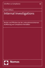 Internal Investigations: Rechte und Pflichten...
