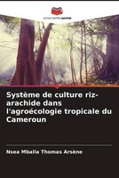 SystèMe De Culture Riz-Arachide Dans L'agroéCologie Tropicale Du Cameroun ArsèNe