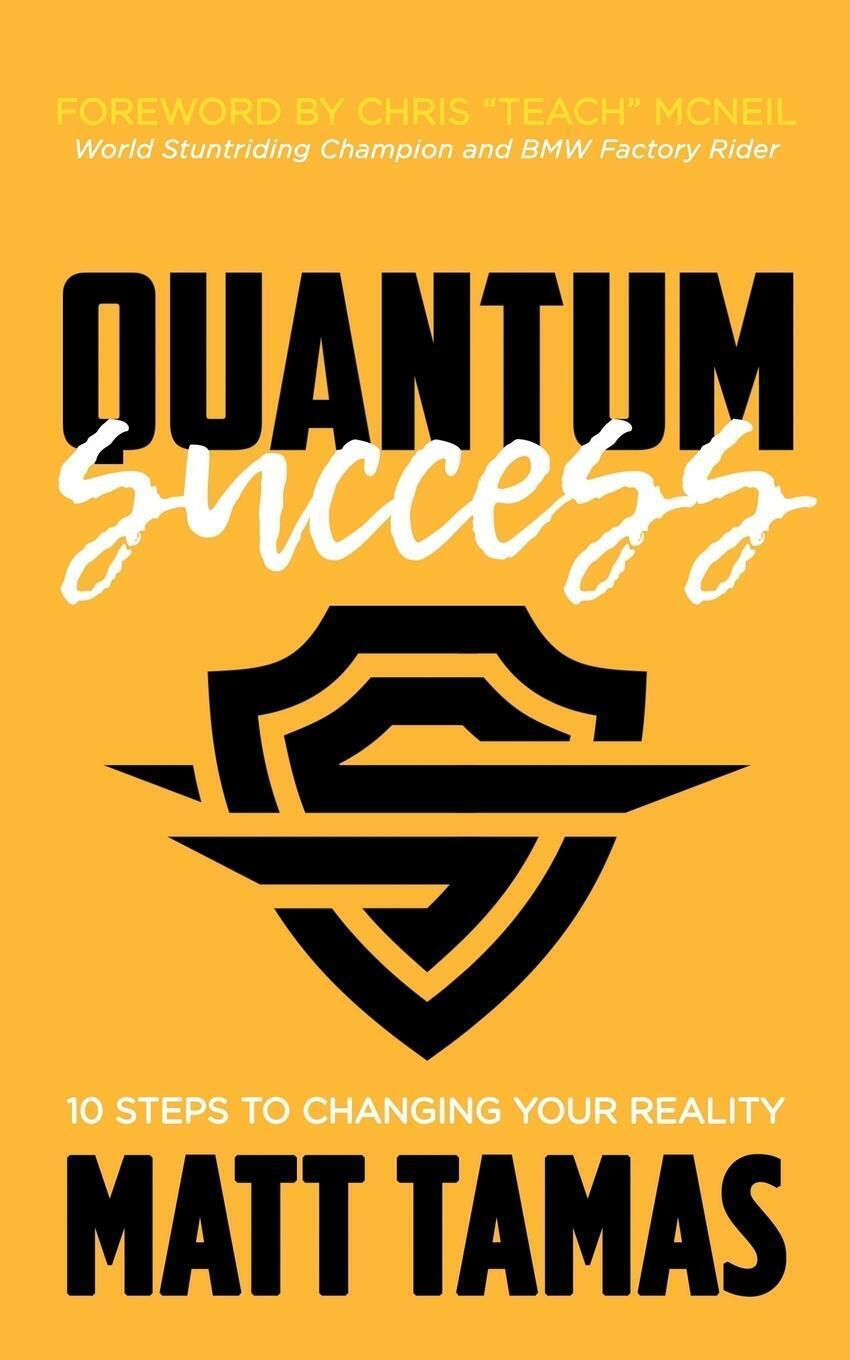 Thumbnail - Quantum Success 10 Steps To Changing Your Reality Matt Tamas
