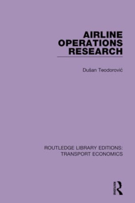 Airline Operations Research (Routledge Library Editions - Paperback / softback N