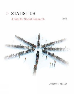 Statistics: A Tool for Social Research by Joseph Healey Paperback Book