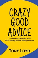 Tony Loyd | Crazy Good Advice | Taschenbuch | Englisch (2017)