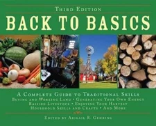 Back to Basics: A Complete Guide to Traditional Skills by Abigail Gehring: Used