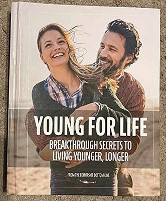 YOUNG FOR LIFE. BREAKTHROUGH - Hardcover, by Editors of Bottom - Very Good