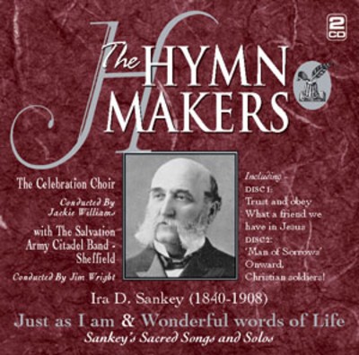 The Hymn Makers: Just As I Am & Wonderful Words of Life CD 2 discs (2012)