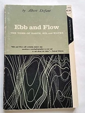 Ebb And Flow. The Tides Of Earch, Air, And Water