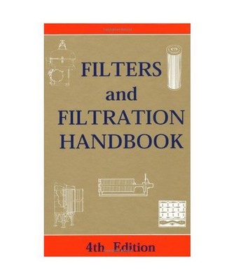 Filters And Filtration Handbook - 4Th Edition, Dickenson