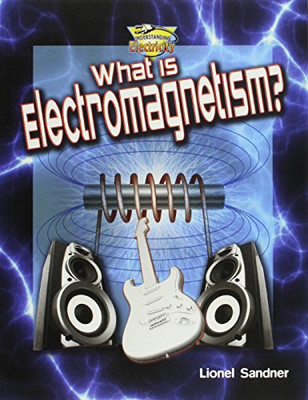 What is Electromagnetism? - Paperback NEW Ron Monroe 2012-07-26