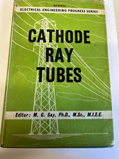 NEWNES CATHODE RAY TUBES BY MG SAY 1ST EDITION 1954