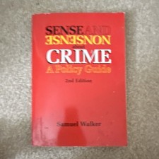 Sense and Nonsense about Crime by Samuel Walker (2nd Edition, Paperback)