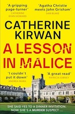 Catherine Kirwan - A Lesson in Malice   A gripping atmospheric murder - E245z