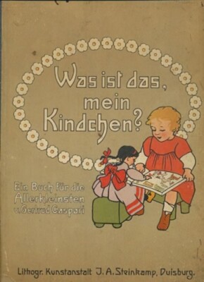 Was ist das Mein Kindchen? Ein Buch fur die Allerkleinsten