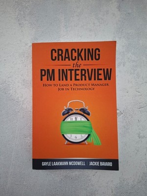 Cracking the PM Interview - How To Land a Product Manager Job In Technology
