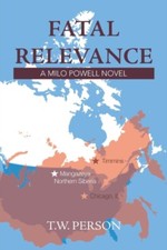 Person - Fatal Relevance  A Milo Powell Novel - New paperback or softb - X555z