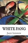 White Fang by Jack London (Paperback / softback, 2015)