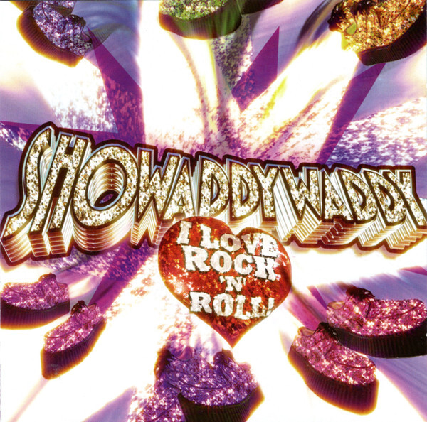 Showaddywaddy / I Love Rock 'N' Roll *NEW CD*