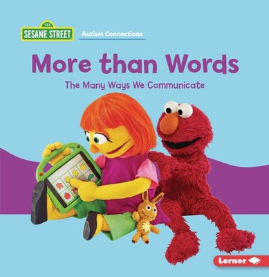 More than Words: The Many Ways We Communicate (Sesame Street   Autism Connection
