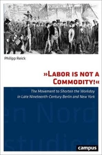 "Labor Is Not a Commodity!" - 9783593506272