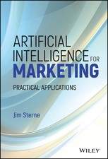 Artificial Intelligence for Marketing: Practical Applications (Wiley and SAS...