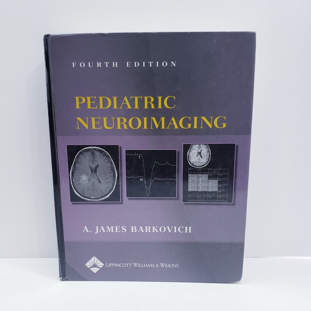 Pediatric Neuroimaging A. James Barkovich Fourth Edition 2005 Acceptable 4th ed Pediatric Neuroimaging A. James Barkovich Fourth Edition 2005 Acceptable 4th ed