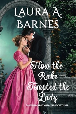 How the Rake Tempted the Lady (Matc..., Barnes, Laura A