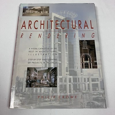 Architectural Rendering: A Visual Catalogue   Best in Architectural Illustration