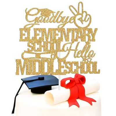 Bye Elementary School Hello Middle School Cake Topper, 5th Grade Grad, Class ...