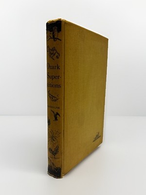Ozark Superstitions Vance Randolph 1947 Columbia University Press 1st Edition