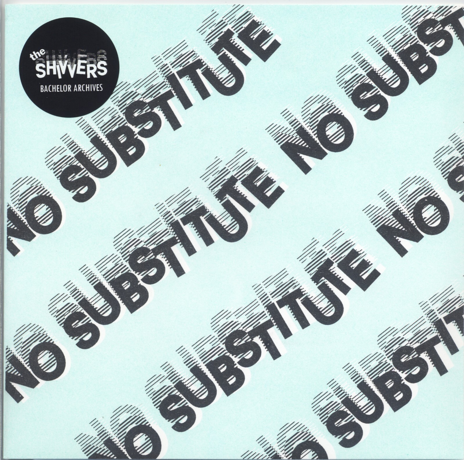 THE SHIVVERS No Substitute vinyl 7" power pop new wave 1980 Orbits In A Hot Coma