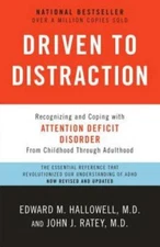 Driven to Distraction (Revised): Recognizing and Coping with Attention De - GOOD