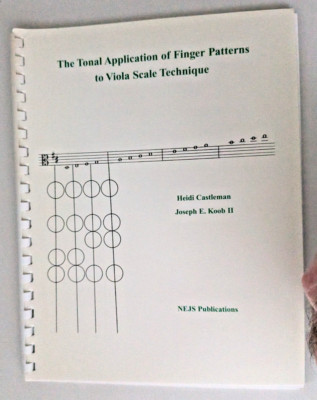 Tonal Application of Finger Patterns Viola Scale Technique H Castleman Koob 2005