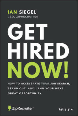Get Hired Now!: How to Accelerate Your Job Search, Stand Out, and La - VERY GOOD