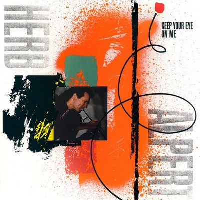 Herb Alpert - Keep Your Eye On Me [New CD]