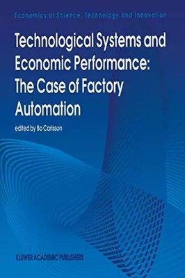 Technologische Systeme und wirtschaftliche Leistungsfähigkeit: Der Fall der Fabrikautomation, 
