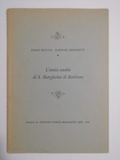 L'ANTICO CENOBIO DI S. MARGHERITA DI BARBIANO - PAOLO BIAVATI, GAETANO MARCHETTI