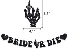 Bride Or Die Halloween Banner Skull Hand Bachelorette Party Garland Wedding B...