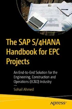 The SAP S/4HANA Handbook for EPC Projects: An End-to-End Solution for the Engine