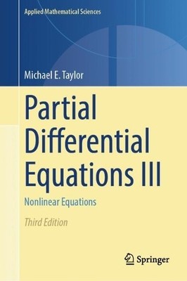 Michael E. Taylor Partial Differential Equations III (Hardback)
