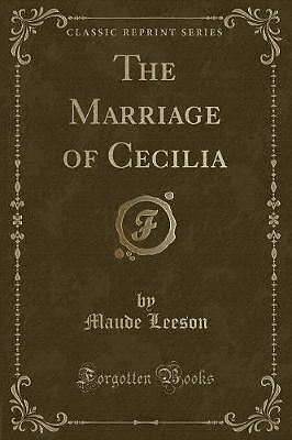 Die Hochzeit von Cecilia klassischer Nachdruck, Maude Lee