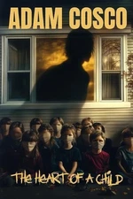 The Heart of a Child by Adam Cosco Paperback Book