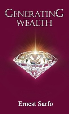 Generating Wealth by White Magic Studios Paperback Book