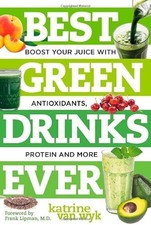 Beste grüne Getränke aller Zeiten - Steigern Sie Ihren Saft mit Protein, Antioxidantien und mehr