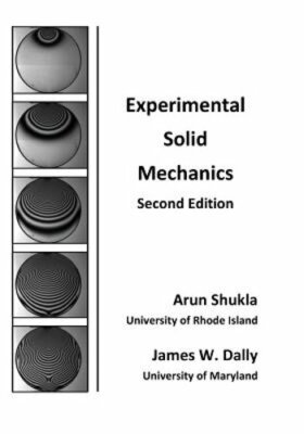 Experimental Solid Mechanics by Arun Shukla: New