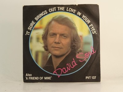 DAVID SOUL IT SURE BRINGS OUT THE LOVE IN YOUR EYES (4) (78) 2 Track 7'' Single i