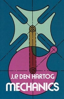 Mechanics by J.P. Den Hartog (English) Paperback Book