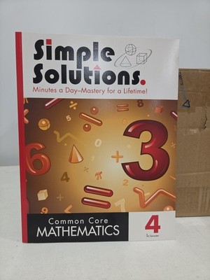 SIMPLE SOLUTIONS, COMMON CORE MATHEMATICS 4 1ST SEMESTER BRAND NEW FREE SHIPPING