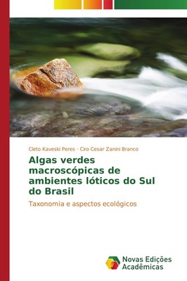 Algas verdes macroscópicas de ambientes lóticos do Sul do Brasil Peres (u. a.)