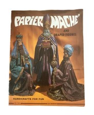 Papier Mache and Draped Figures - Handicraft for Fun Craft Pamphlet 