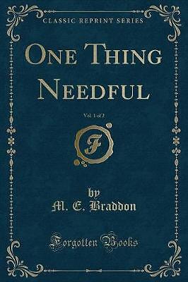 One Thing Needful, Band 1 von 2 klassischer Nachdruck, M.