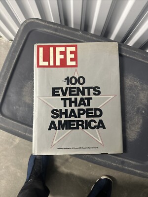 1975 LIFE ''The 100 Events That Shaped America'' Hardcover Book with Cover